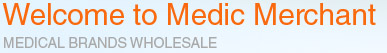 Welcome to Medic Merchant - MEDICAL BRANDS WHOLESALE
